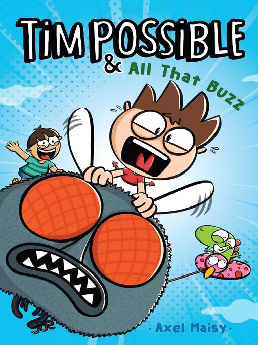 Title details for Tim Possible & All That Buzz by Axel Maisy - Available